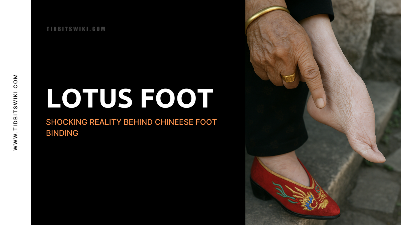 Foot Binding & Lotus Feet: The Shocking Reality Behind a Painful Chinese Tradition